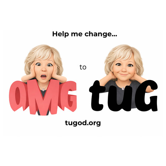 Lets change OMG to tuG